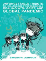 Unforgettable Tribute to Healthcare Professionals Dealing with Grief, and Global Pandemic