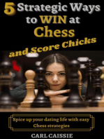 5 Strategic Ways to WIN at Chess and Score Chicks: Spice up your dating life with easy Chess strategies