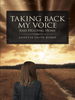 Taking Back My Voice: And Heading Home