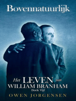 Boek Vijf - Bovennatuurlijk: Het Leven Van William Branham: De Leraar En Zijn Verwerping (1955 - 1960)
