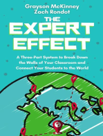 The Expert Effect: A Three-Part System to Break Down the Walls of Your Classroom and Connect Your Students to the World