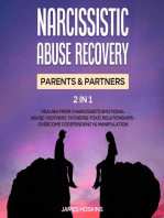 Narcissistic Abuse Recovery- Parents& Partners (2 in 1): Healing From A Narcissists Emotional Abuse- Mothers, Fathers& Toxic Relationships- Overcome Codependency& Manipulation