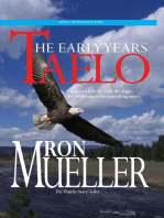 Taelo: The Early Years