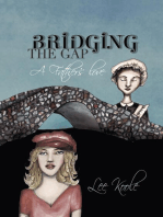 Bridging the Gap - A Father's Love
