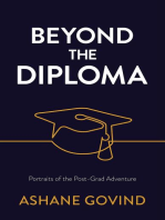 Beyond the Diploma: Portraits of the Post-Grad Adventure