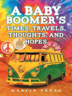 A Baby Boomer's Times, Travels, Thoughts, And Hopes