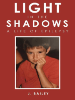 Light in the Shadows: A Life of Epilepsy