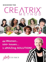 Discover the Creatrix Method, 44 Women, 100+ Issues, 1 aMAZing Solution!