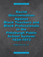 Racial Discrimination against Black Teachers and Black Professionals in the Pittsburgh Publice School System: 1934-1973