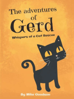 The Adventures Of Gerd: Whispers Of A Cat Rescue