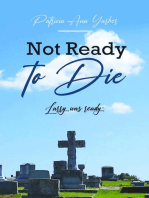 Not Ready to Die: Larry was ready
