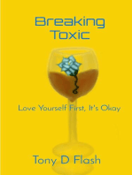 Breaking Toxic: Love Yourself First, It's Okay