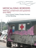 Medicalising borders: Selection, containment and quarantine since 1800