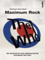 The Who - Maximum Rock I: Die Geschichte der verrücktesten Rockband der Welt - Band I