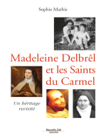 Madeleine Delbrêl et les saints du Carmel: Un héritage revisité