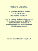 La graveco de la verko "La kapitalo" de Karlo Markso por la kreado de la socia sistemo de la socialismo en la GDR kaj por la luktado kontraŭ la ŝtatmonopolisma regsistemo en Okcidentgermanujo