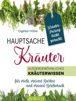 Hauptsache Kräuter • Kräuterpairing leicht gemacht: Außergewöhnliches Kräuterwissen für mich, meinen Garten und meinen Geschmack