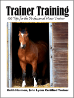 Trainer Training: 100 Tips for the Professional Horse Trainer