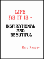 Life As It Is: Inspirational And Beautiful