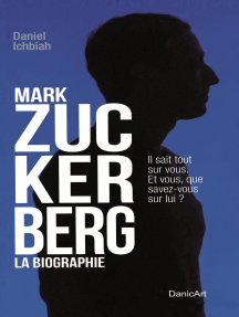 Mark Zuckerberg: La Biographie