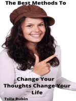 The Best Methods To Change Your Thoughts -Change Your Life