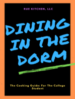 Dining In The Dorm: The Cooking Guide: For The College Student