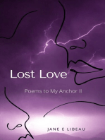 Lost Love. Poems to My Anchor II