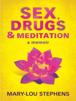 Sex, Drugs and Meditation