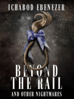 Beyond the Rail and Other Nightmares