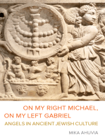 On My Right Michael, On My Left Gabriel: Angels in Ancient Jewish Culture
