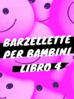 Barzellette per Bambini - Libro 4: Libro di barzellette, colmi, giochi di parole, scioglilingua e tanto altro