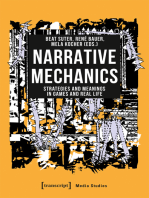 Narrative Mechanics: Strategies and Meanings in Games and Real Life