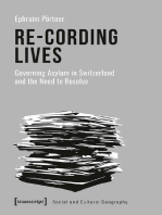 Re-Cording Lives: Governing Asylum in Switzerland and the Need to Resolve