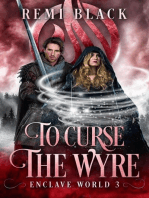 To Curse the Wyre