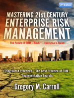 Mastering 21st Century Enterprise Risk Management - 2nd Edition: The Future of ERM - Book 1 - Executive's Guide