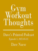 Gym Workout Thoughts: Dave’s Printed Podcast, Episode 1, 2021-05-11