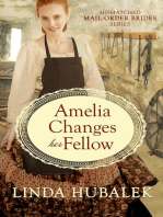 Amelia changes her fellow: The Mismatched Mail-Order Brides, #2