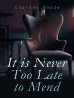 It is Never Too Late to Mend: Historical Romance