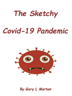The Sketchy Covid-19 Pandemic