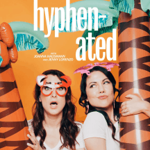 Hyphenated with Joanna Hausmann and Jenny Lorenzo