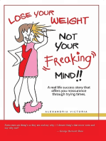 Lose Your Weight, Not Your Freaking Mind!