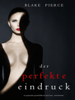 Der Perfekte Eindruck (Ein spannender Psychothriller mit Jessie Hunt—Band Dreizehn)