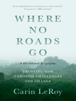 Where No Roads Go: Trusting God through Challenges and Change