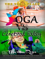Yoga vs. Cerebral Palsy, or Full Circle with a Cup of Water & Mindfulness Therapy (The Yoga Place Book)