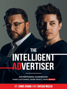 The Intelligent Advertiser: Advertising Handbook: More Customers, More Profit, More Impact