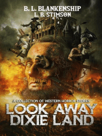 Look Away Dixie Land: a collection of Western Horror stories