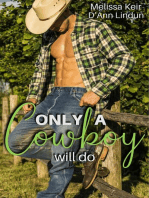 Only a Cowboy Will Do: The Cowboys of Whisper Colorado