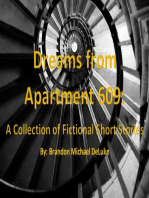 Dreams from Apartment 609: A Collection of Fictional Short Stories