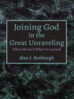 Joining God in the Great Unraveling: Where We Are & What I’ve Learned