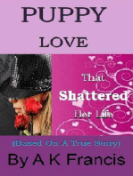 Puppy Love That Shattered Her LIfe